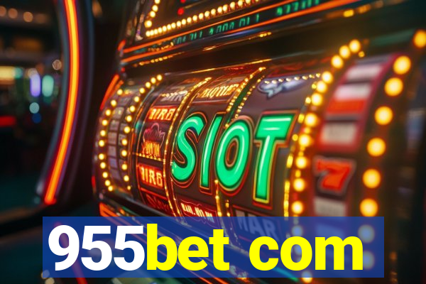 955bet com